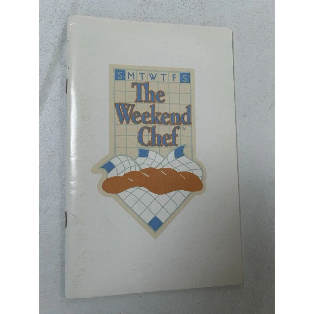 The Weekend Chef Cookbook-Gold Medal Flour -1986